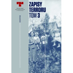 Zapisy Terroru. Tom 3. Okupacja niemiecka w dystrykcie radomskim