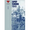 Zapisy Terroru. Tom III Okupacja niemiecka w dystrykcie radomskim