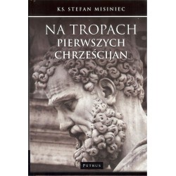 Na tropach pierwszych chrześcijan