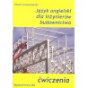 Język Angielski dla Inżynierów Budownictwa. Ćwiczenia
