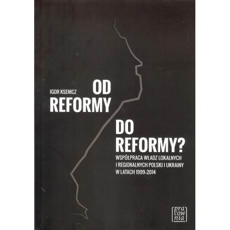 Od reformy do reformy?