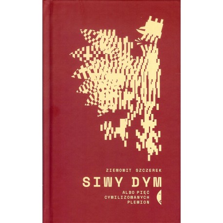 Siwy dym albo pięć cywilizowanych plemion