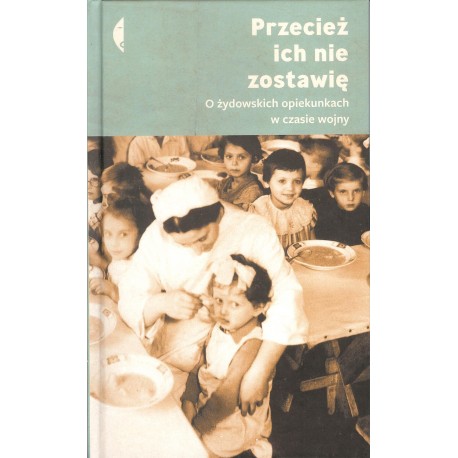 Przecież ich nie zostawię