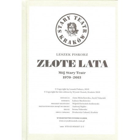 Złote lata. Mój Stary Teatr 1970-2013