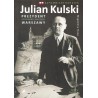 Julian Kulski prezydent okupowanej walczącej Warszawy