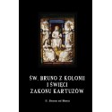 Św. Bruno z Kolonii i święci Zakonu Kartuzów