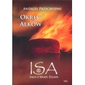 Isa saga z kraju żelaza t.2 Okręg Alków