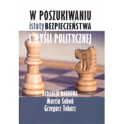 W poszukiwaniu istoty bezpieczeństwa i myśli politycznej