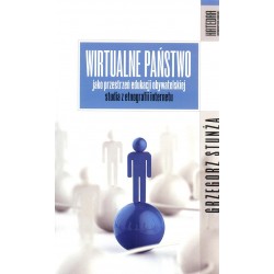 Wirtualne państwo jako przestrzeń edukacji obywatelskiej