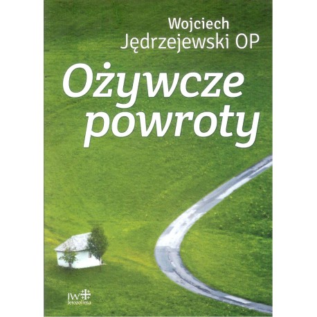 Ożywcze powroty