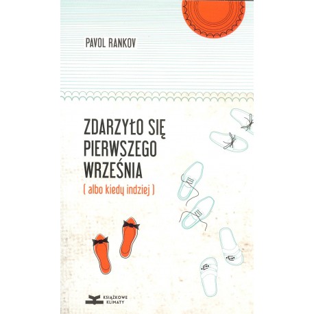 Zdarzyło się pierwszego września (albo kiedy indziej)