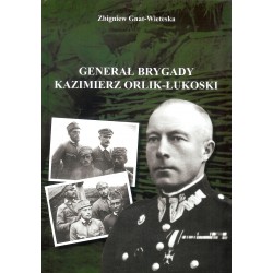 Generał Brygady Kazimierz Orlik-Łukoski