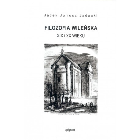 Filozofia wileńska XIX i XX wieku