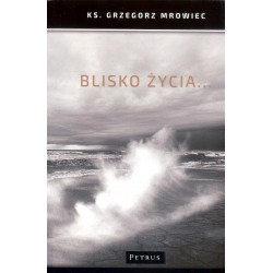 Blisko życia