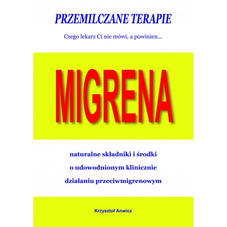 Przemilczane terapie. Migrena.