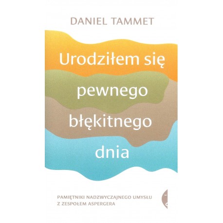 Urodziłem się pewnego błękitnego dnia