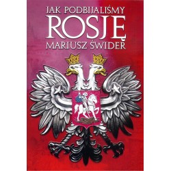 Jak podbiliśmy Rosję
