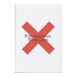Poza kanonem Wyspiański