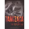 Tańcząca w ogniu część 1