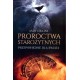 Proroctwa starożytnych Przepowiednie dla świata