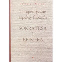 Terapeutyczne aspekty filozofii Sokratesa i Epikura