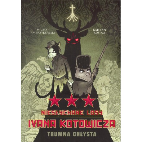 Niesłychane losy Ivana Kotowicza t.3  Trumna chłysta