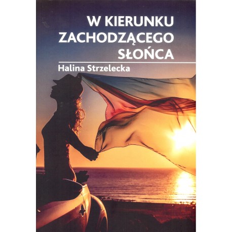 W kierunku zachodzącego słońca