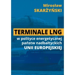 Terminale LNG w polityce energetycznej państw nadbałtyckich UE