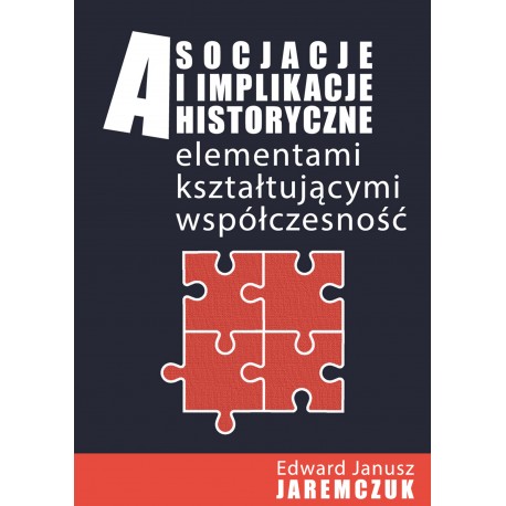 Asocjacje i implikacje historyczne