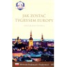 Jak zostać Tygrysem Europy