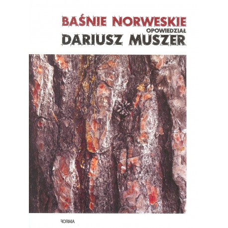 Baśnie norweskie opowiedział Dariusz Muszer