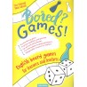 Bored? Games! English board games for learners and teachers. Gry do nauki angielskiego