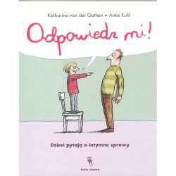 Odpowiedz mi! Dzieci pytają o intymne sprawy