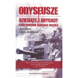 Odyseusze z dziesiątej brygady czyli pancerni generała Maczka