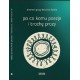 Po co komu poezja i trochę prozy