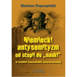 Niemiecki antysemityzm od utopii do "nauki"