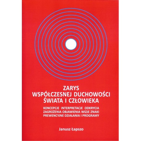 Zarys współczesnej duchowości świata i człowieka