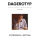 Dagerotyp. Studia z historii i teorii fotografii 1/2018