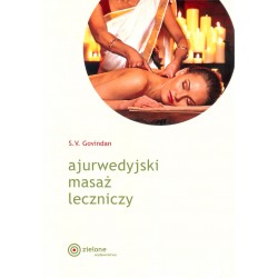 Ajurwedyjski masaż leczniczy wyd.2018