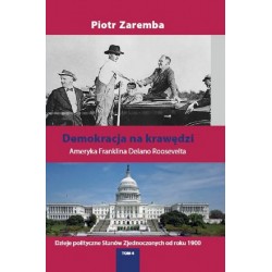 Demokracja na krawędzi Tom 4 Ameryka Franclina Delano Roosvelta