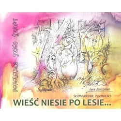 Wieść Niesie po Lesie