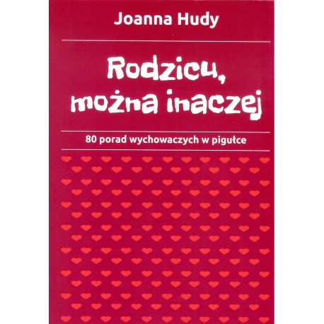 Rodzicu, można inaczej