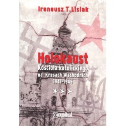 Holokaust Kościoła katolickiego na Kresach Wschodnich 1941-1945