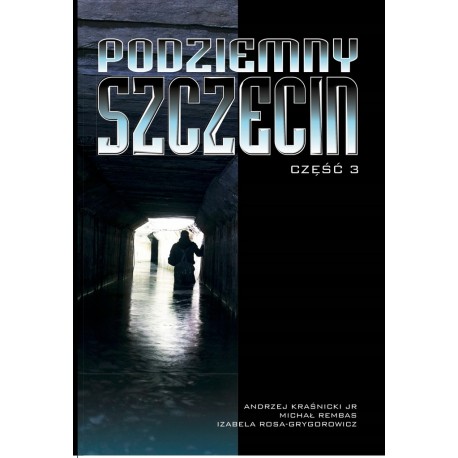 Podziemny Szczecin cz.3