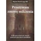 Przerywam zmowę milczenia
