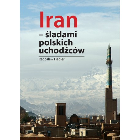Iran śladami polskich uchodźców