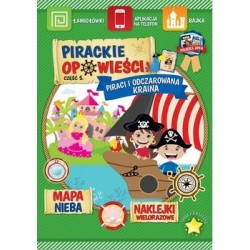 Pirackie opowieści. Część 5. Piraci i Odczarowana Kraina