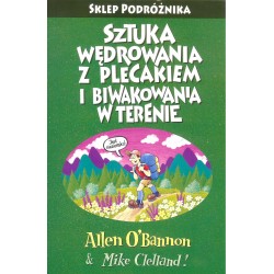 Sztuka wędrowania z plecakiem i biwakowania w terenie