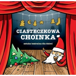 Ciasteczkowa choinka – sztuka teatralna dla dzieci