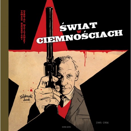 Świat w ciemnościach 1945 – 1956